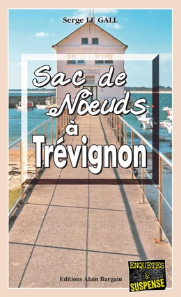 Sac de nœuds à Trévignon