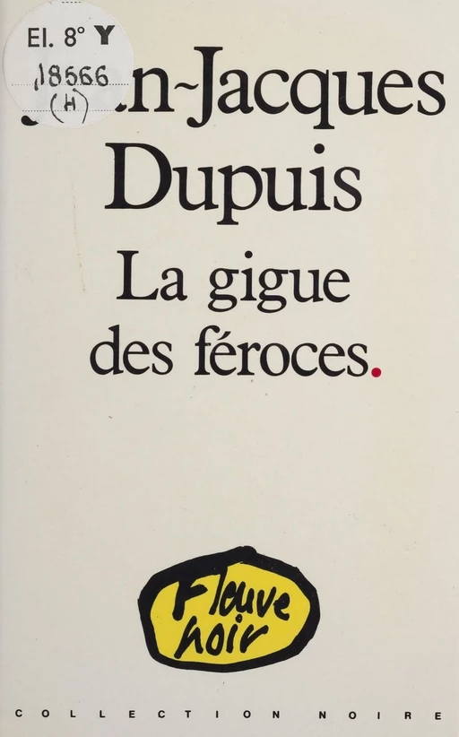 La Gigue des féroces - Jean-Jacques Dupuis - FeniXX réédition numérique