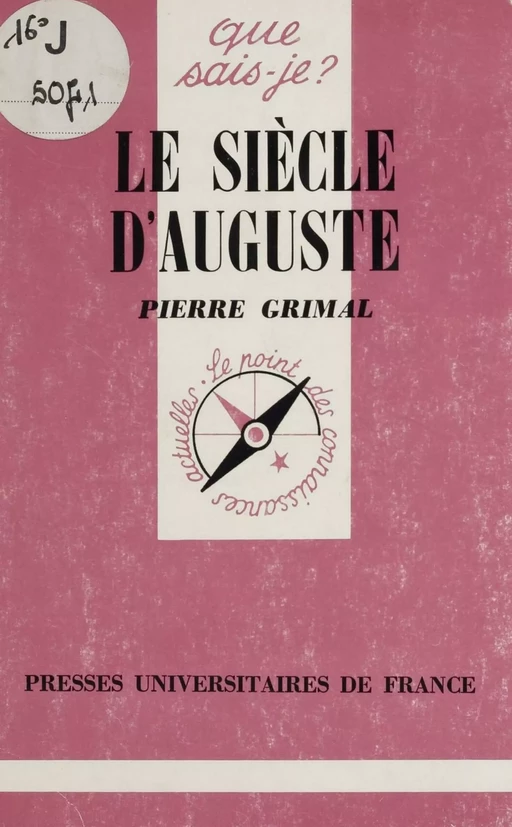 Le Siècle d'Auguste - Pierre Grimal - FeniXX réédition numérique