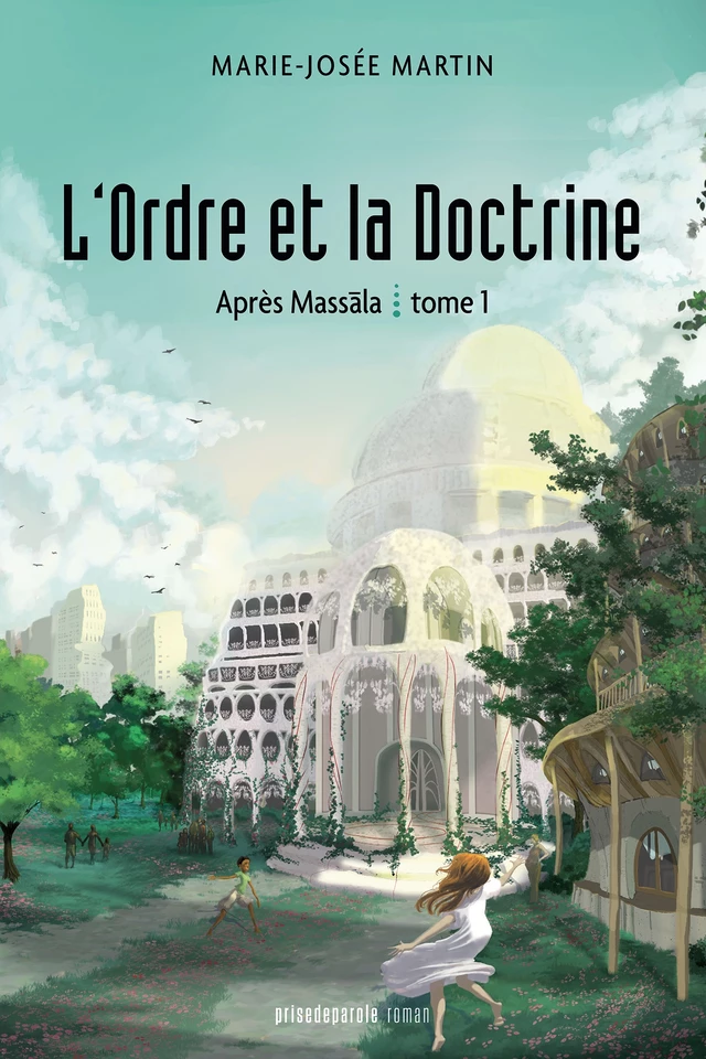 L’Ordre et la Doctrine - Marie-Josée Martin - Éditions Prise de parole