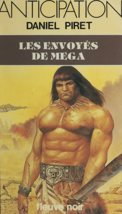 Les Envoyés de Méga - Daniel Piret - FeniXX réédition numérique