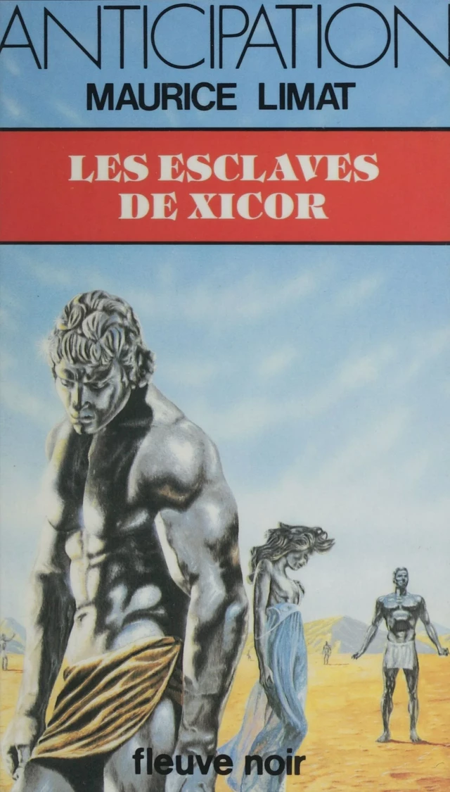 Les Esclaves de Xicor - Maurice d'Escrignelles - FeniXX réédition numérique