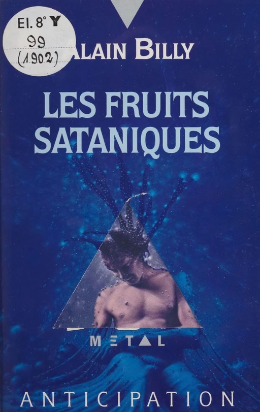 Les Fruits sataniques - Alain Billy - FeniXX réédition numérique