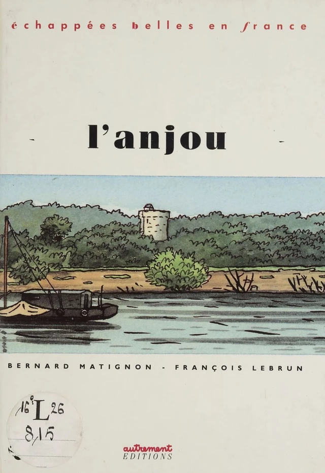 L'Anjou - Bernard Matignon, François Lebrun - FeniXX réédition numérique