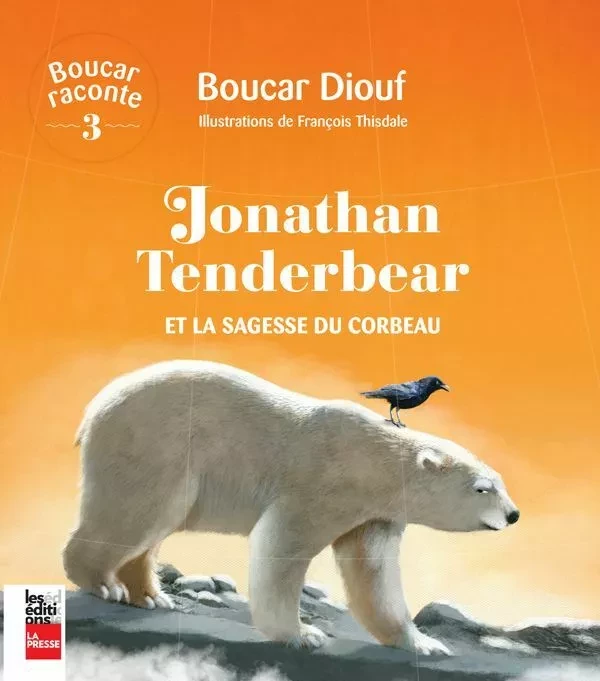 Jonathan Tenderbear - Boucar Diouf - Groupe Fides Inc. - Éditions La Presse