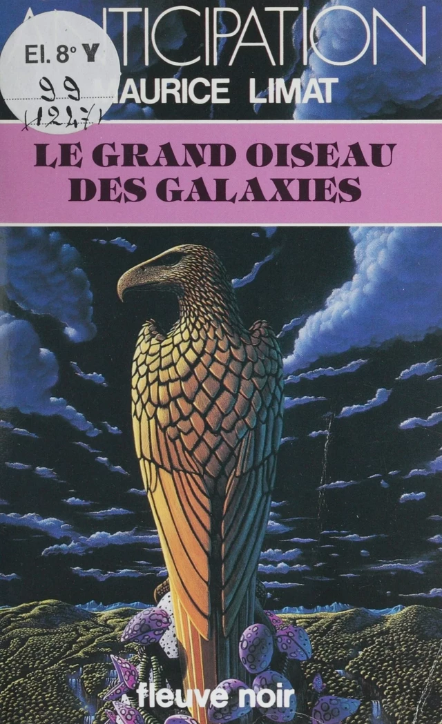 Le Grand Oiseau des galaxies - Maurice Lionel - FeniXX réédition numérique