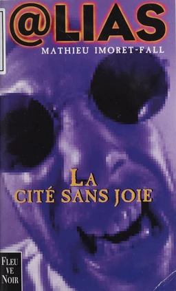 La Cité sans joie