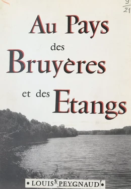 Au pays des bruyères et des étangs