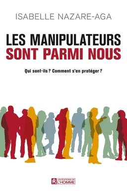 Les manipulateurs sont parmi nous