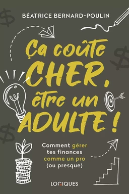 Ça coûte cher, être un adulte !