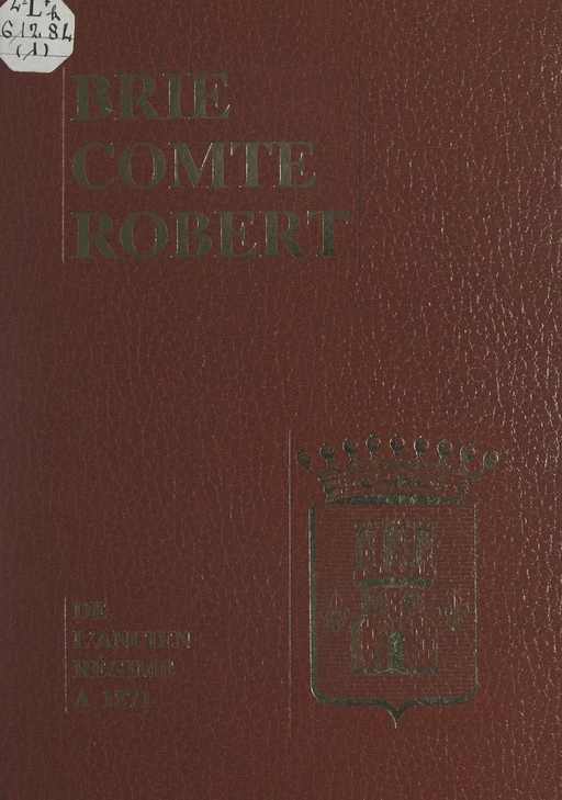 Brie Comte Robert (1) - Jean Rousseau - FeniXX réédition numérique