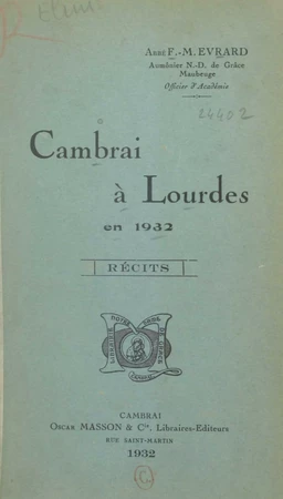 Cambrai à Lourdes en 1932