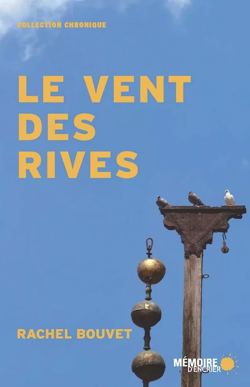 Le vent des rives - Rachel Bouvet - Mémoire d'encrier