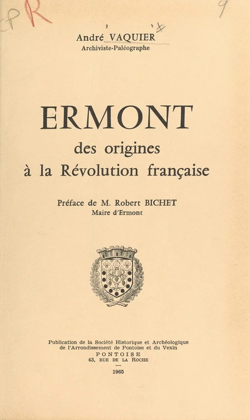 Ermont, des origines à la Révolution française - André Vaquier - FeniXX réédition numérique