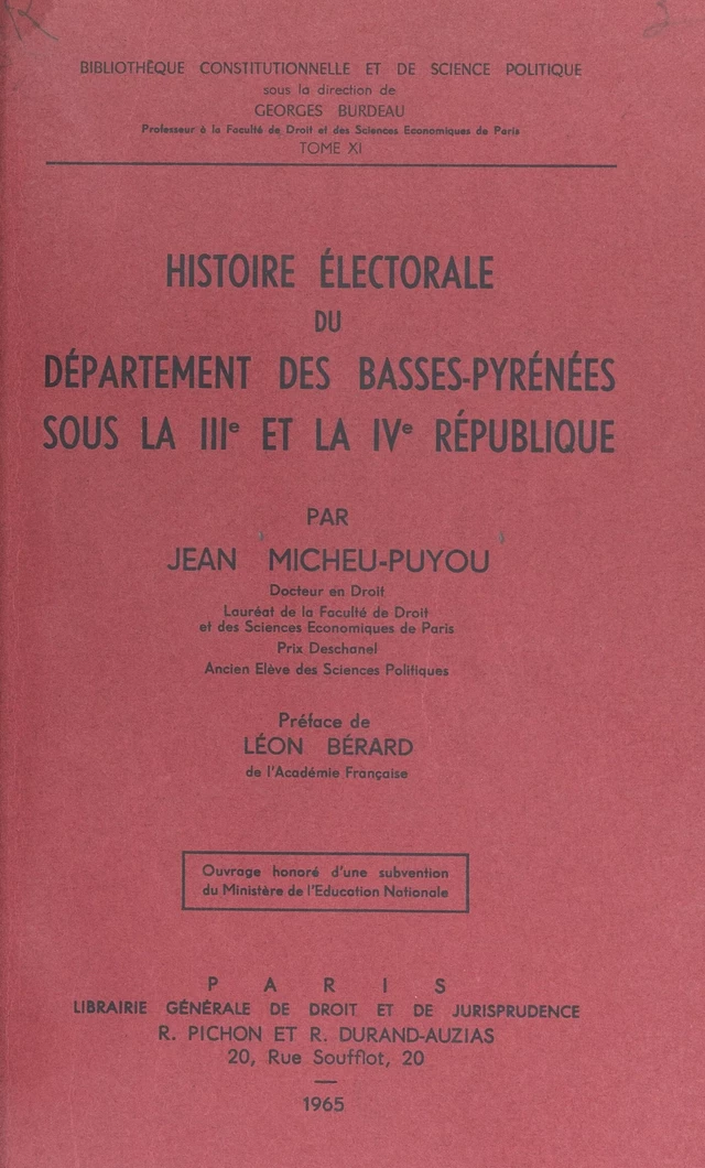 Histoire électorale du département des Basses-Pyrénées sous la IIIe et la IVe République - Jean Micheu-Puyou - FeniXX réédition numérique