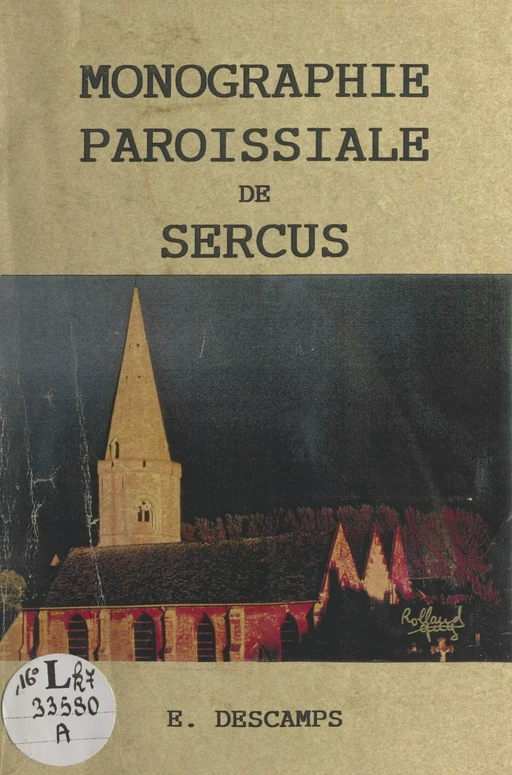 Essai de monographie paroissiale de Sercus - E. Descamps - FeniXX réédition numérique