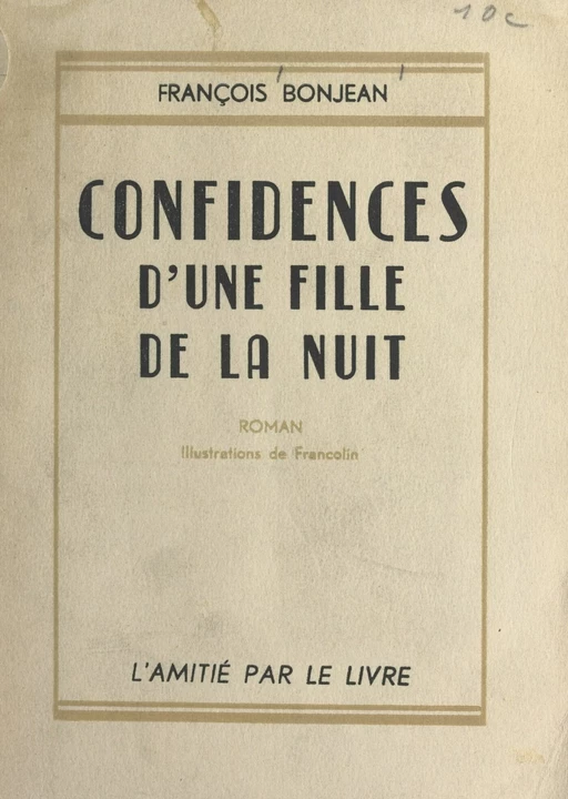 Confidences d'une fille de la nuit - François Bonjean - FeniXX réédition numérique