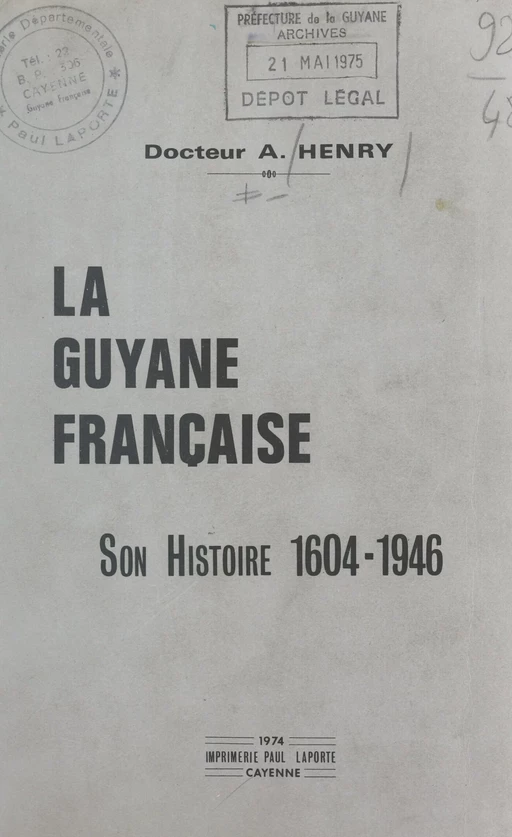 La Guyane française - Arthur Henry - FeniXX réédition numérique