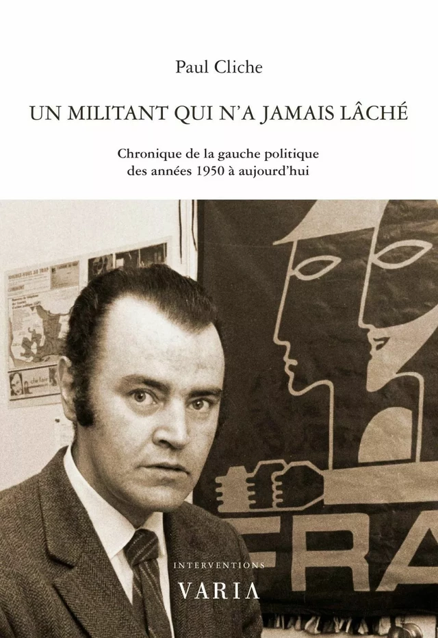 Un militant qui n'a jamais lâché - Paul Cliche - Groupe Nota bene