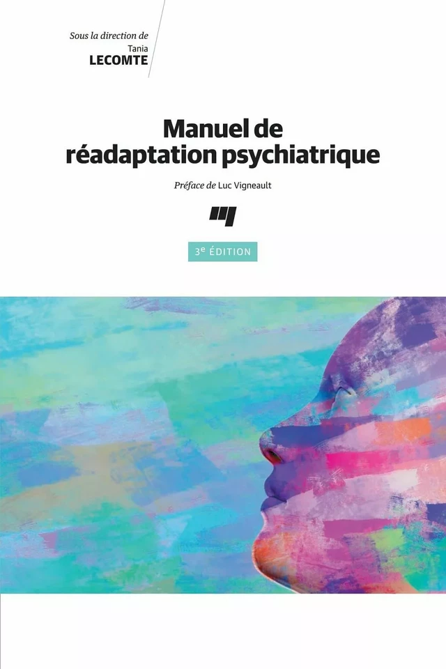 Manuel de réadaptation psychiatrique, 3e édition - Tania Lecomte - Presses de l'Université du Québec