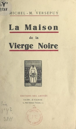 La maison de la Vierge noire