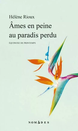 Âmes en peine au paradis perdu