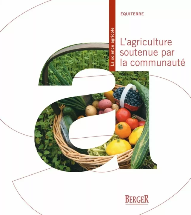 L'agriculture soutenue par la communauté -  Équiterre - Berger