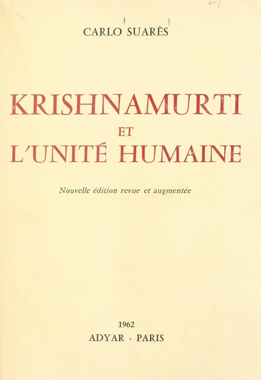 Krishnamurti et l'unité humaine - Carlo Suarès - FeniXX réédition numérique