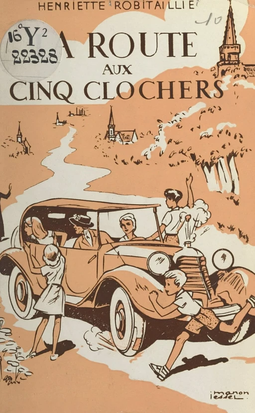 La route aux cinq clochers - Henriette Robitaillie - FeniXX réédition numérique