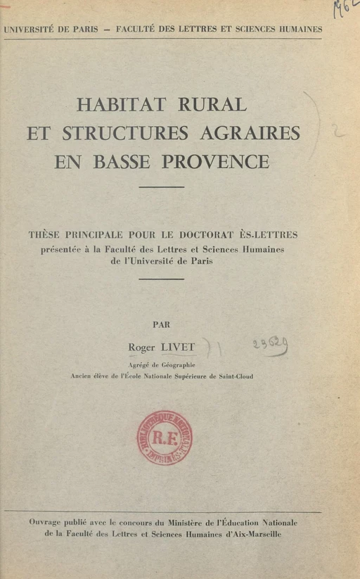 Habitat rural et structures agraires en Basse Provence - Roger Livet - FeniXX réédition numérique