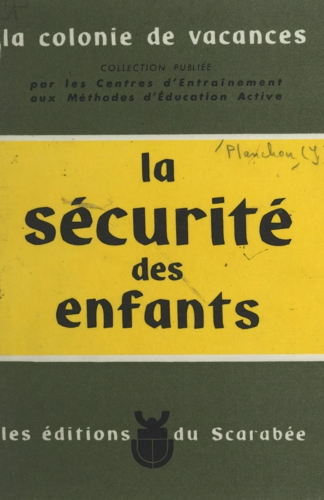 La sécurité des enfants - Jean Planchon - FeniXX réédition numérique