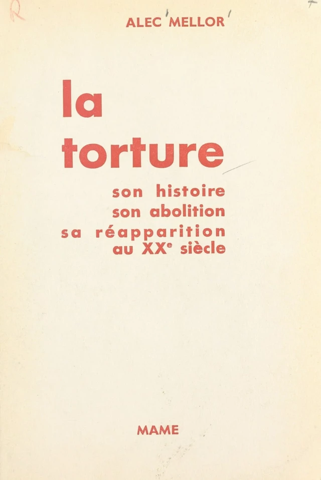 La torture - Alec Mellor - FeniXX réédition numérique