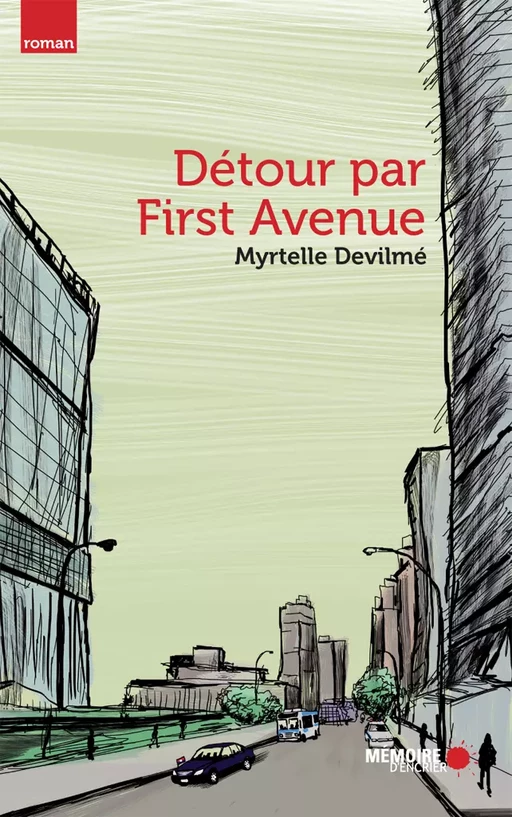 Détour par First Avenue - Myrtelle Devilmé - Mémoire d'encrier