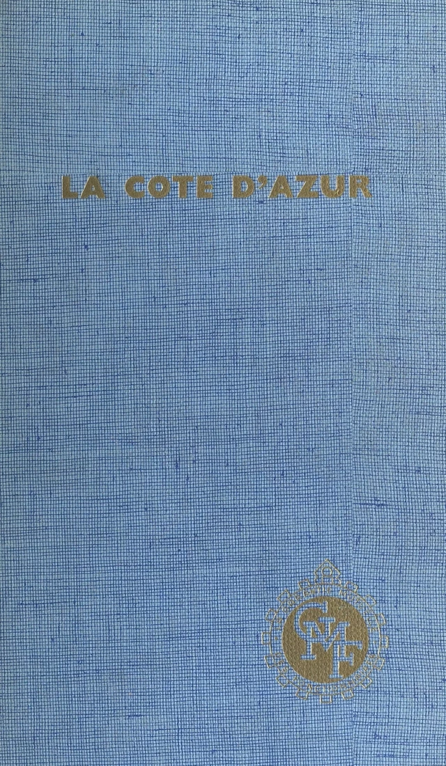 La Côte d'azur - Huguette Champy - FeniXX réédition numérique