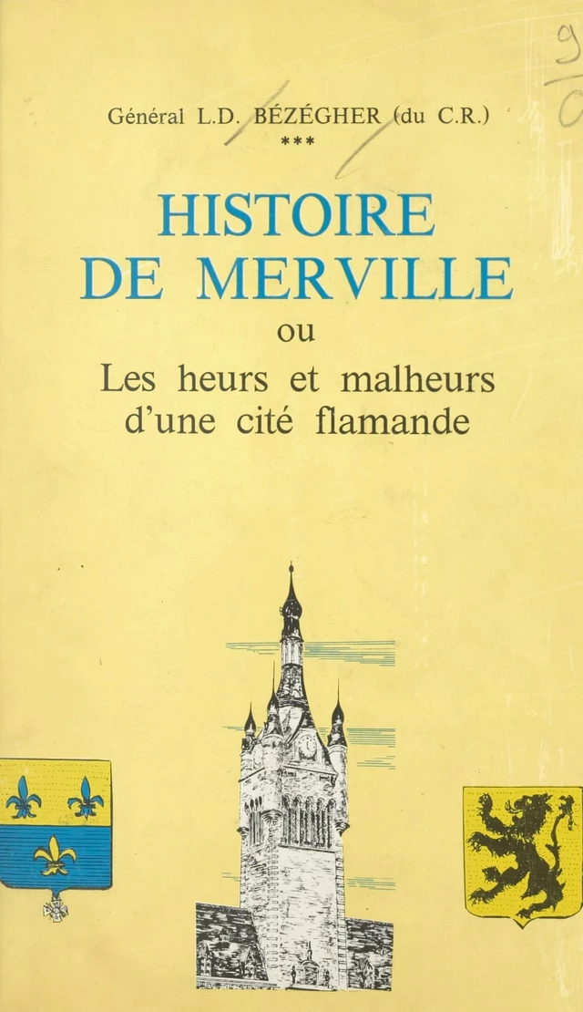 Histoire de Merville - Louis Dominique Bézégher - FeniXX réédition numérique