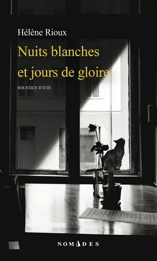 Nuits blanches et jours de gloire - Hélène Rioux - Leméac Éditeur