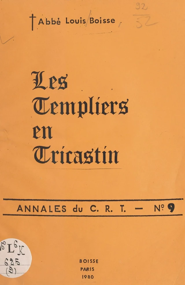 Les templiers en Tricastin - Louis Boisse - FeniXX réédition numérique