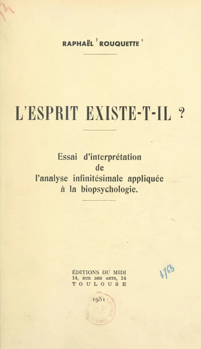 L'esprit existe-t-il ? - Raphaël Rouquette - FeniXX réédition numérique