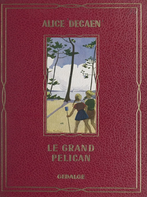 Le grand pélican - Alice Decaen - FeniXX réédition numérique