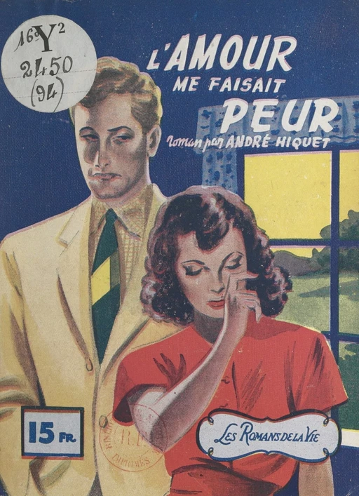 L'amour me faisait peur - André Hiquet - FeniXX réédition numérique