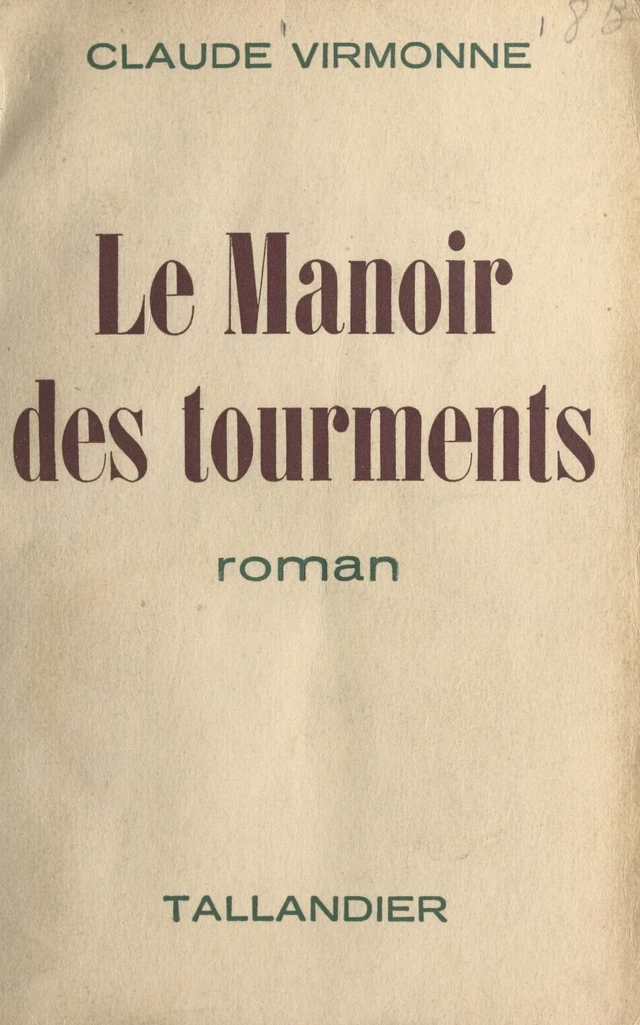 Le manoir des tourments - Claude Virmonne - FeniXX réédition numérique