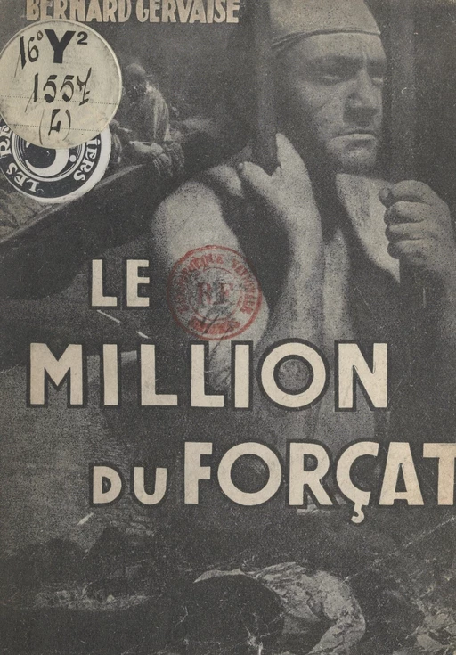 Le million du forçat - Bernard Gervaise - FeniXX réédition numérique