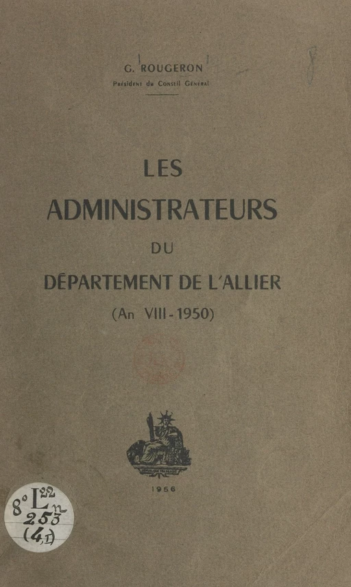 Les administrateurs du département de l'Allier - Georges Rougeron - FeniXX réédition numérique