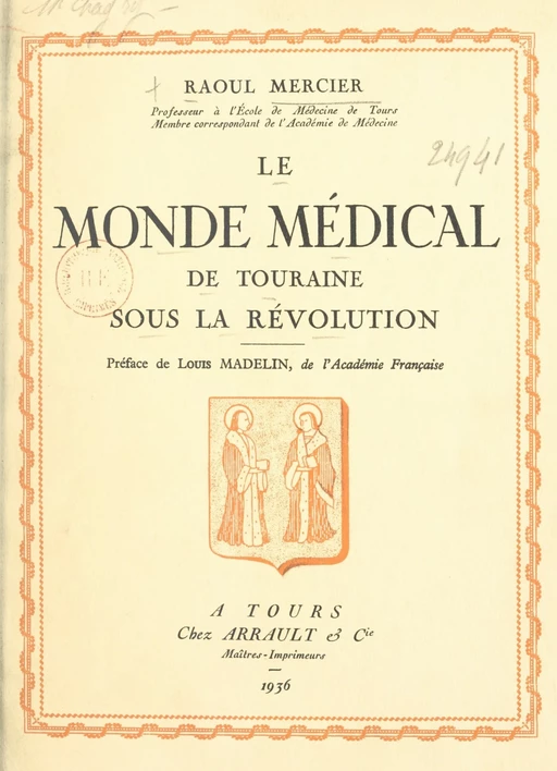 Le monde médical de Touraine sous la Révolution - Raoul Mercier - FeniXX réédition numérique