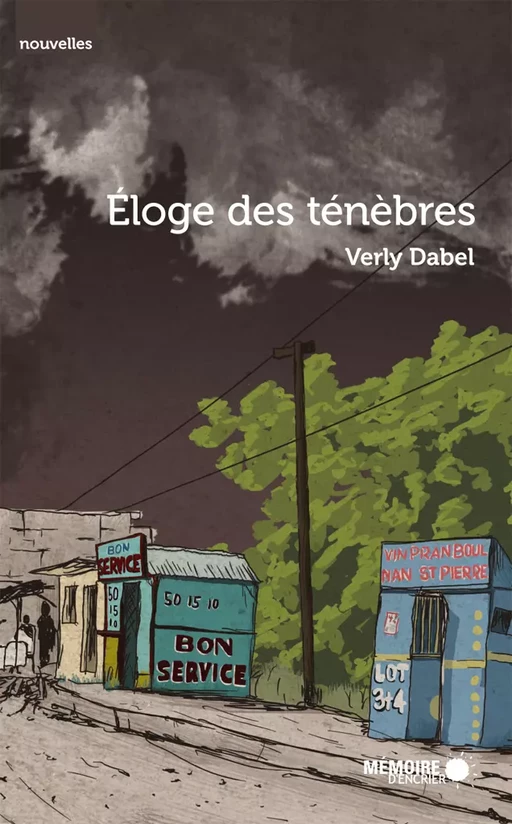 Éloge des ténèbres - Verly Dabel - Mémoire d'encrier