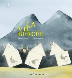 Vie bercée (La)