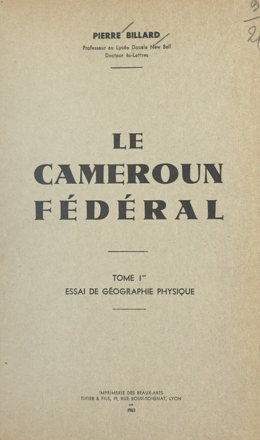 Le Cameroun fédéral (1) - Pierre Billard - FeniXX réédition numérique