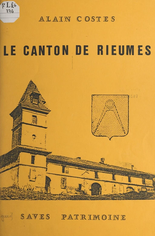 Le canton de Rieumes - Alain Costes - FeniXX réédition numérique