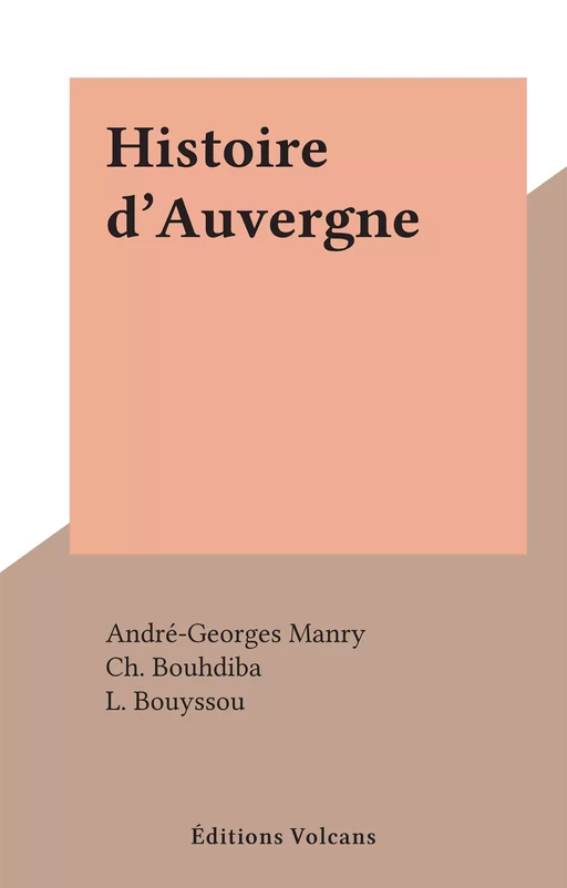 Histoire d'Auvergne - André-Georges Manry - FeniXX réédition numérique