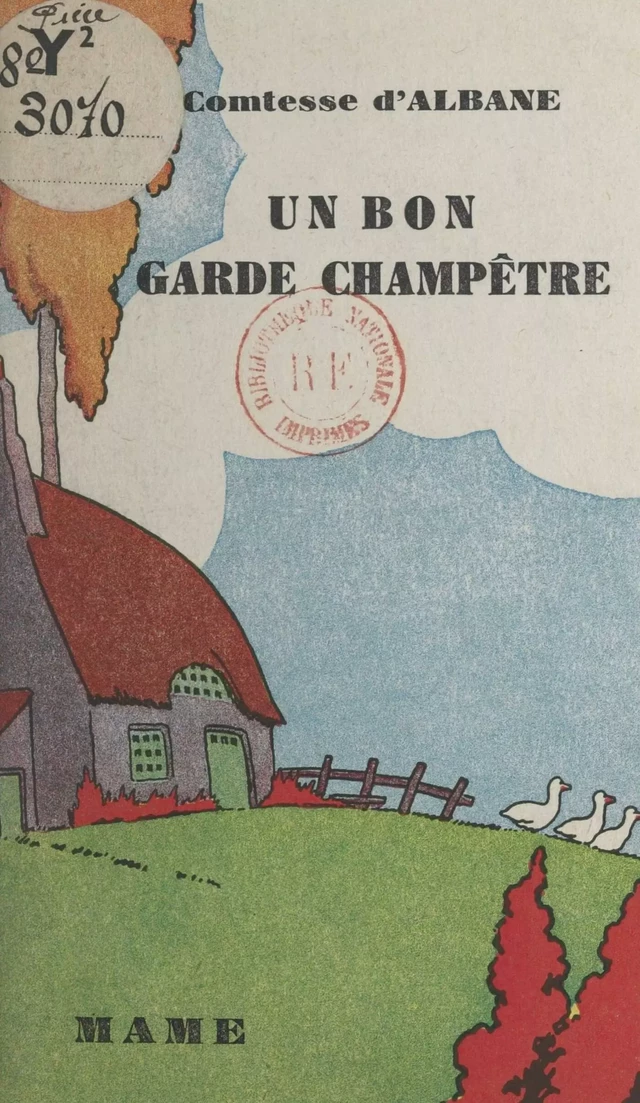 Un bon garde-champêtre -  Comtesse d'Albane - FeniXX réédition numérique